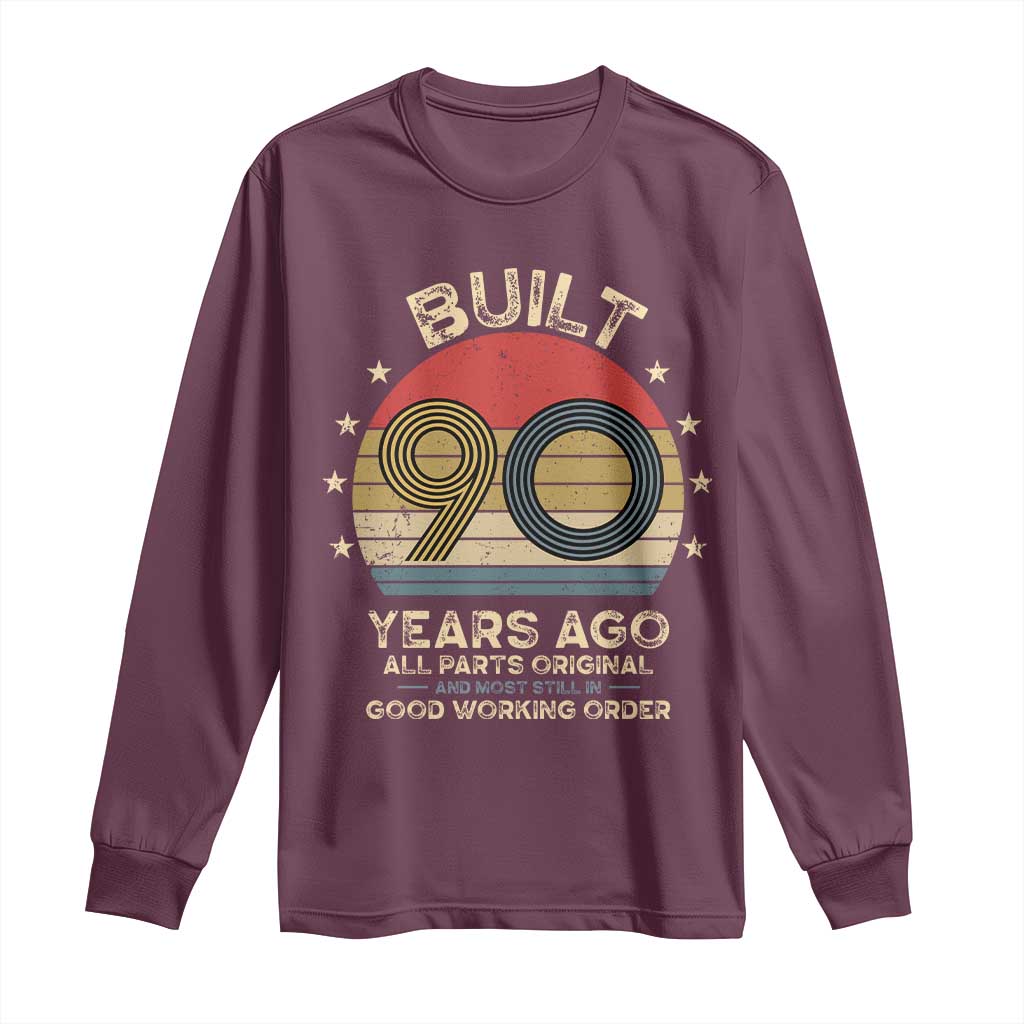 Funny 90th Birthday Long Sleeve Shirt Vintage Retro Built 90 Years Ago