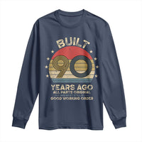 Funny 90th Birthday Long Sleeve Shirt Vintage Retro Built 90 Years Ago