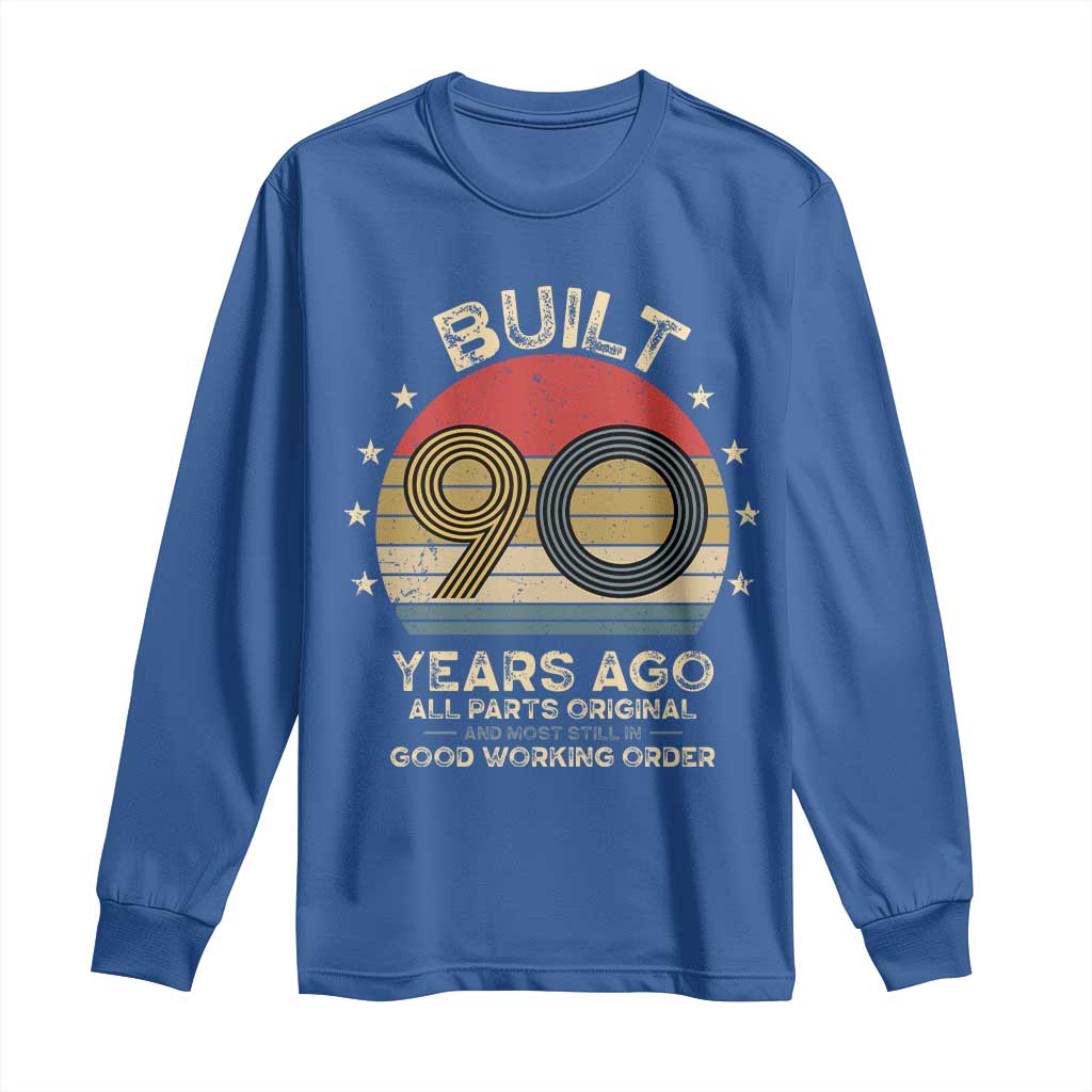 Funny 90th Birthday Long Sleeve Shirt Vintage Retro Built 90 Years Ago