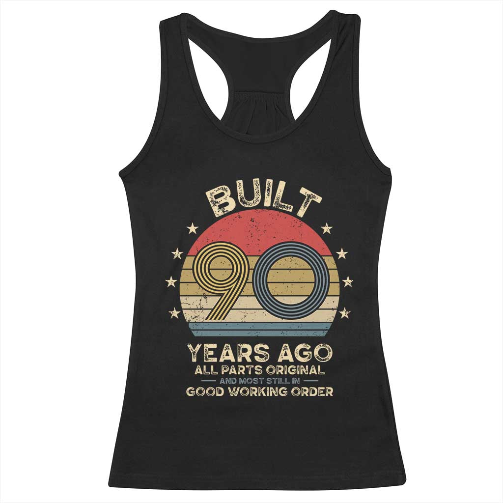Funny 90th Birthday Racerback Tank Top Vintage Retro Built 90 Years Ago
