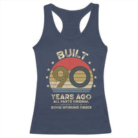 Funny 90th Birthday Racerback Tank Top Vintage Retro Built 90 Years Ago