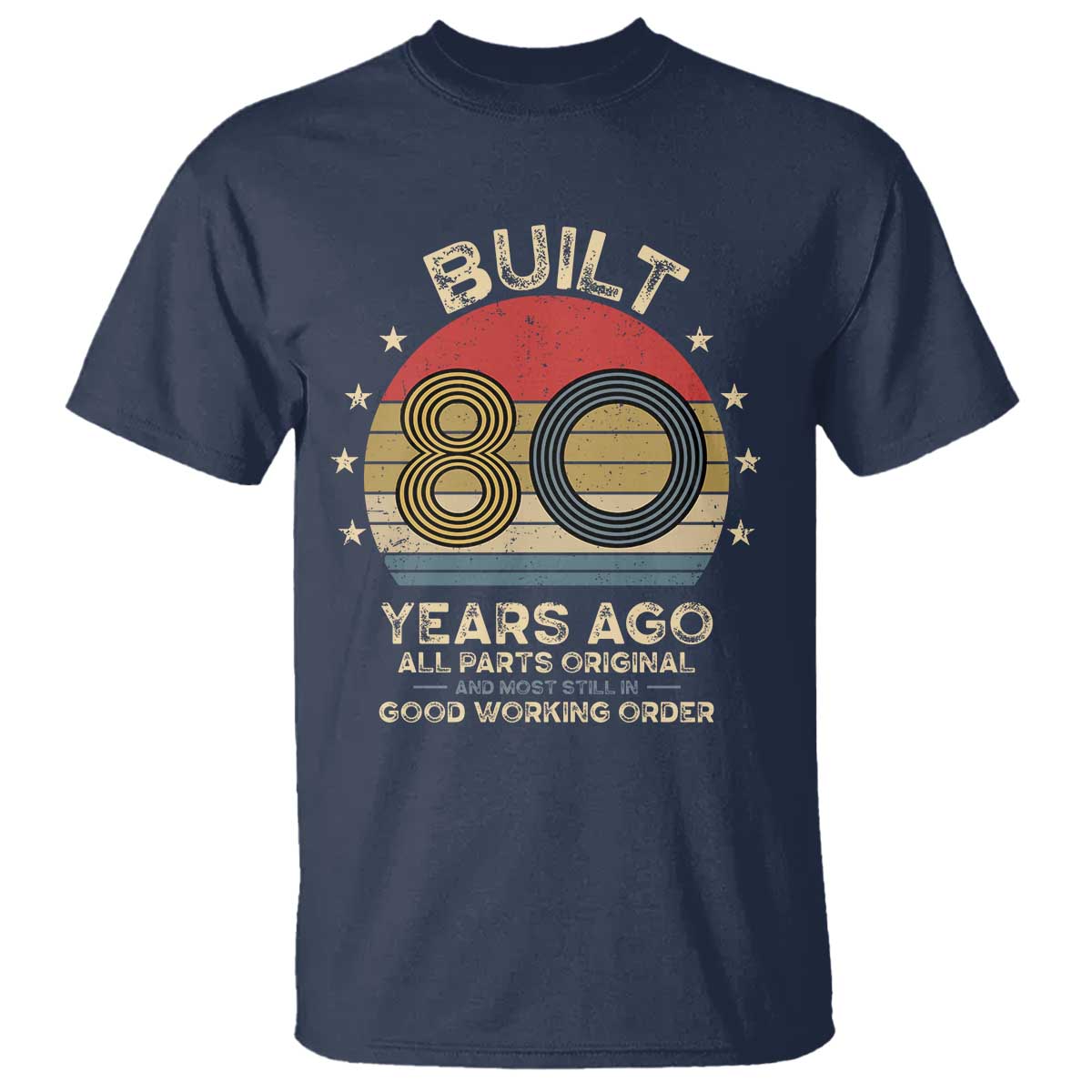 Funny 80th Birthday T Shirt Vintage Retro Built 80 Years Ago