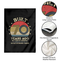 Funny 70th Birthday Garden Flag Vintage Retro Built 70 Years Ago