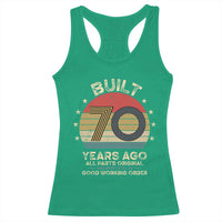 Funny 70th Birthday Racerback Tank Top Vintage Retro Built 70 Years Ago