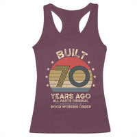 Funny 70th Birthday Racerback Tank Top Vintage Retro Built 70 Years Ago