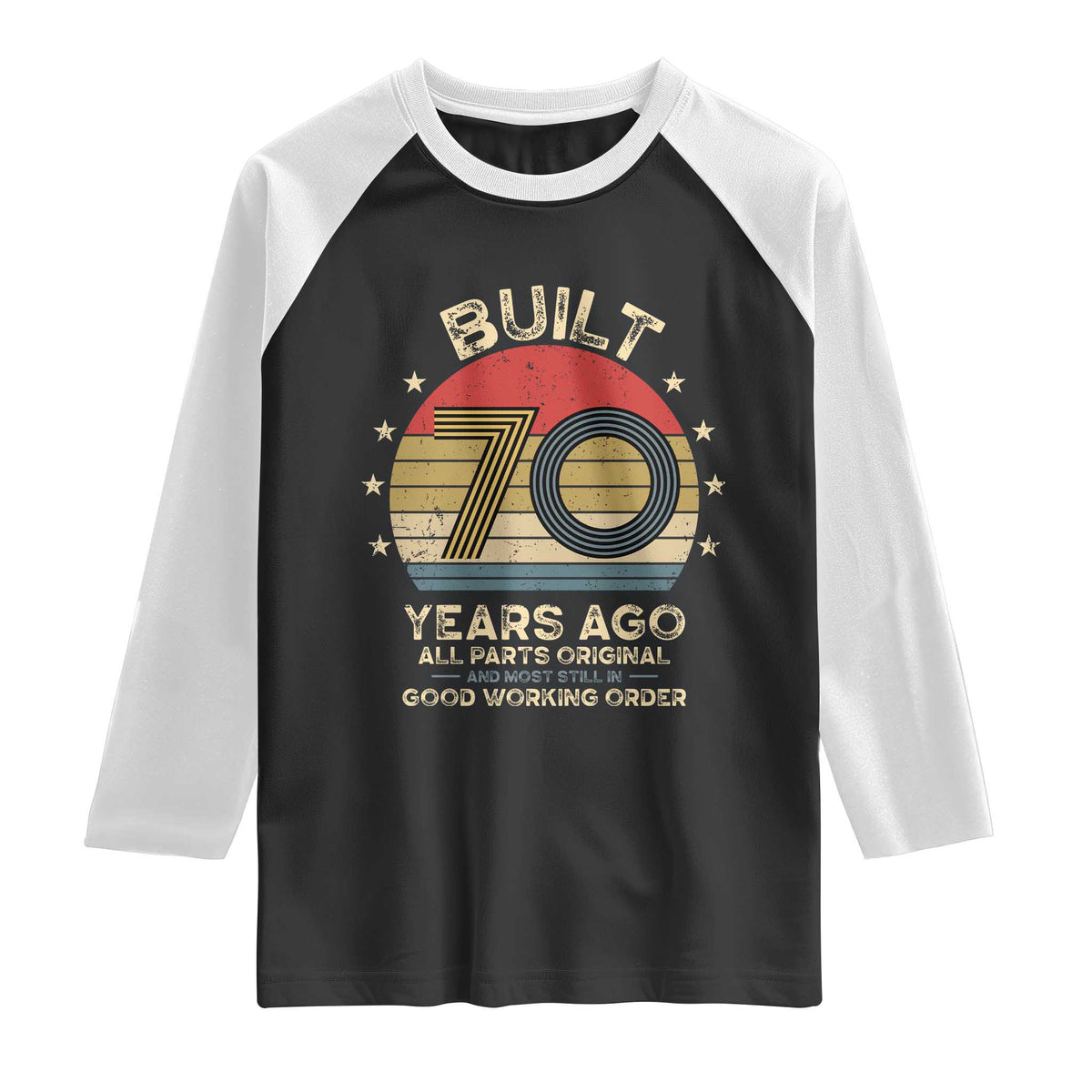 Funny 70th Birthday Raglan Shirt Vintage Retro Built 70 Years Ago
