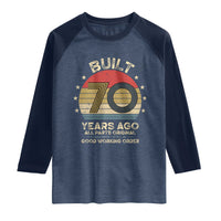 Funny 70th Birthday Raglan Shirt Vintage Retro Built 70 Years Ago