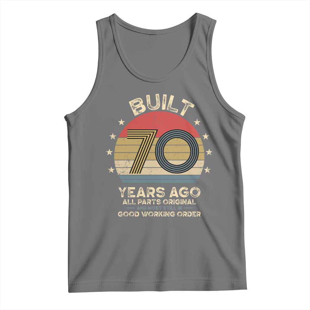 Funny 70th Birthday Tank Top Vintage Retro Built 70 Years Ago