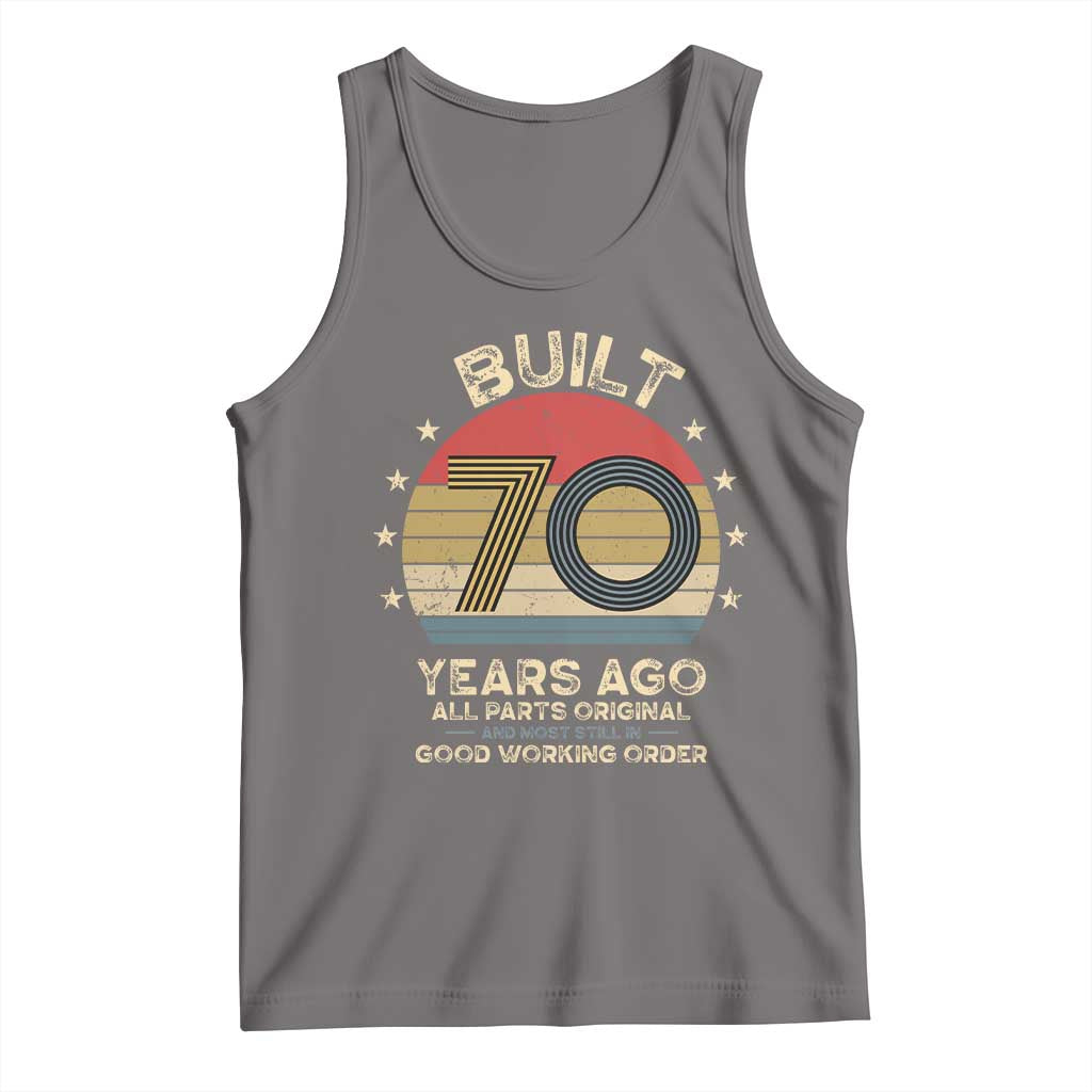 Funny 70th Birthday Tank Top Vintage Retro Built 70 Years Ago