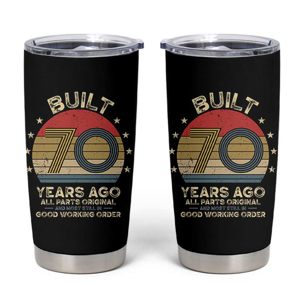 Funny 70th Birthday Tumbler Cup Vintage Retro Built 70 Years Ago
