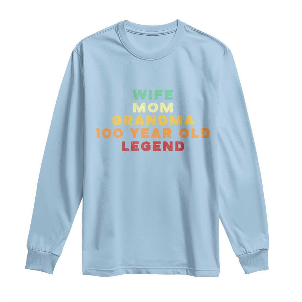 100th Birthday Gifts For Women Long Sleeve Shirt Wife Mom Grandma 100 Year Old Legend