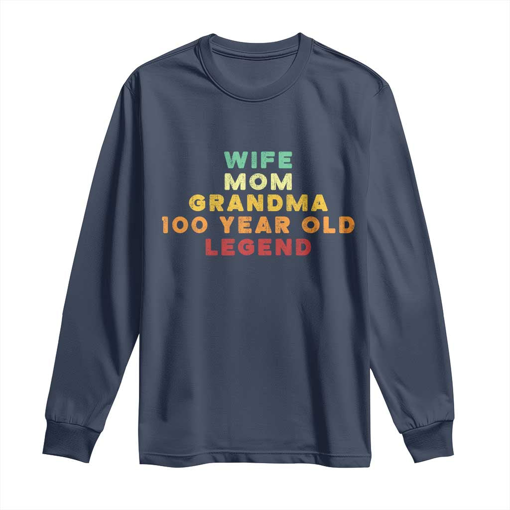 100th Birthday Gifts For Women Long Sleeve Shirt Wife Mom Grandma 100 Year Old Legend