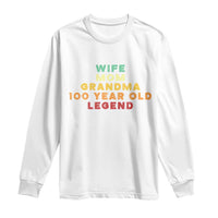 100th Birthday Gifts For Women Long Sleeve Shirt Wife Mom Grandma 100 Year Old Legend