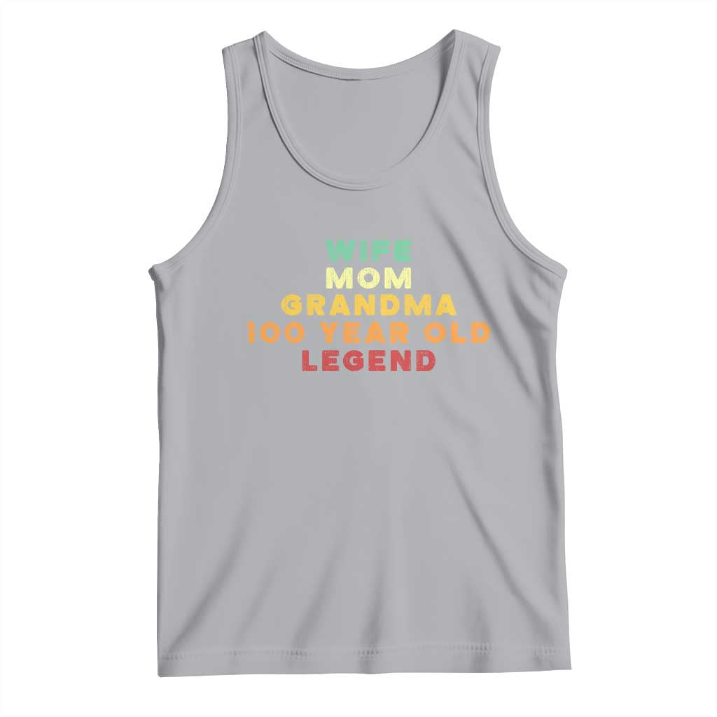 100th Birthday Gifts For Women Tank Top Wife Mom Grandma 100 Year Old Legend