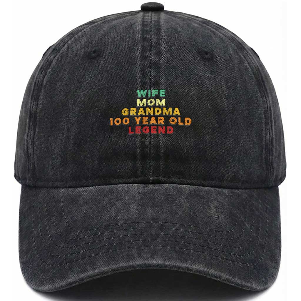 100th Birthday Gifts For Women Washed Cotton Baseball Cap Wife Mom Grandma 100 Year Old Legend