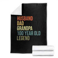 100th Birthday Throw Blanket Husband Dad Grandpa 100 Year Old Legend