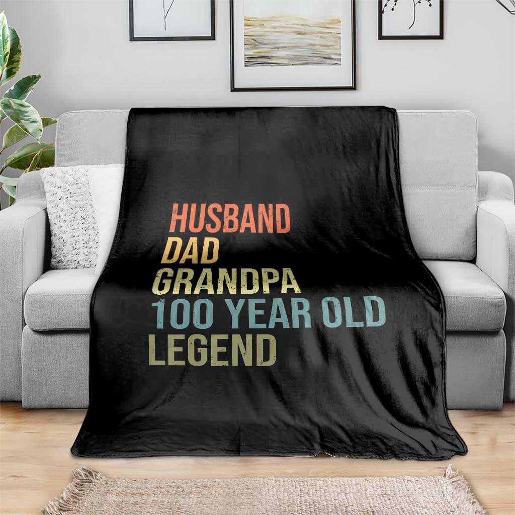 100th Birthday Throw Blanket Husband Dad Grandpa 100 Year Old Legend