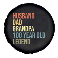 100th Birthday Spare Tire Cover Husband Dad Grandpa 100 Year Old Legend