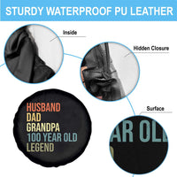 100th Birthday Spare Tire Cover Husband Dad Grandpa 100 Year Old Legend