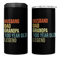 100th Birthday 4 in 1 Can Cooler Tumbler Husband Dad Grandpa 100 Year Old Legend