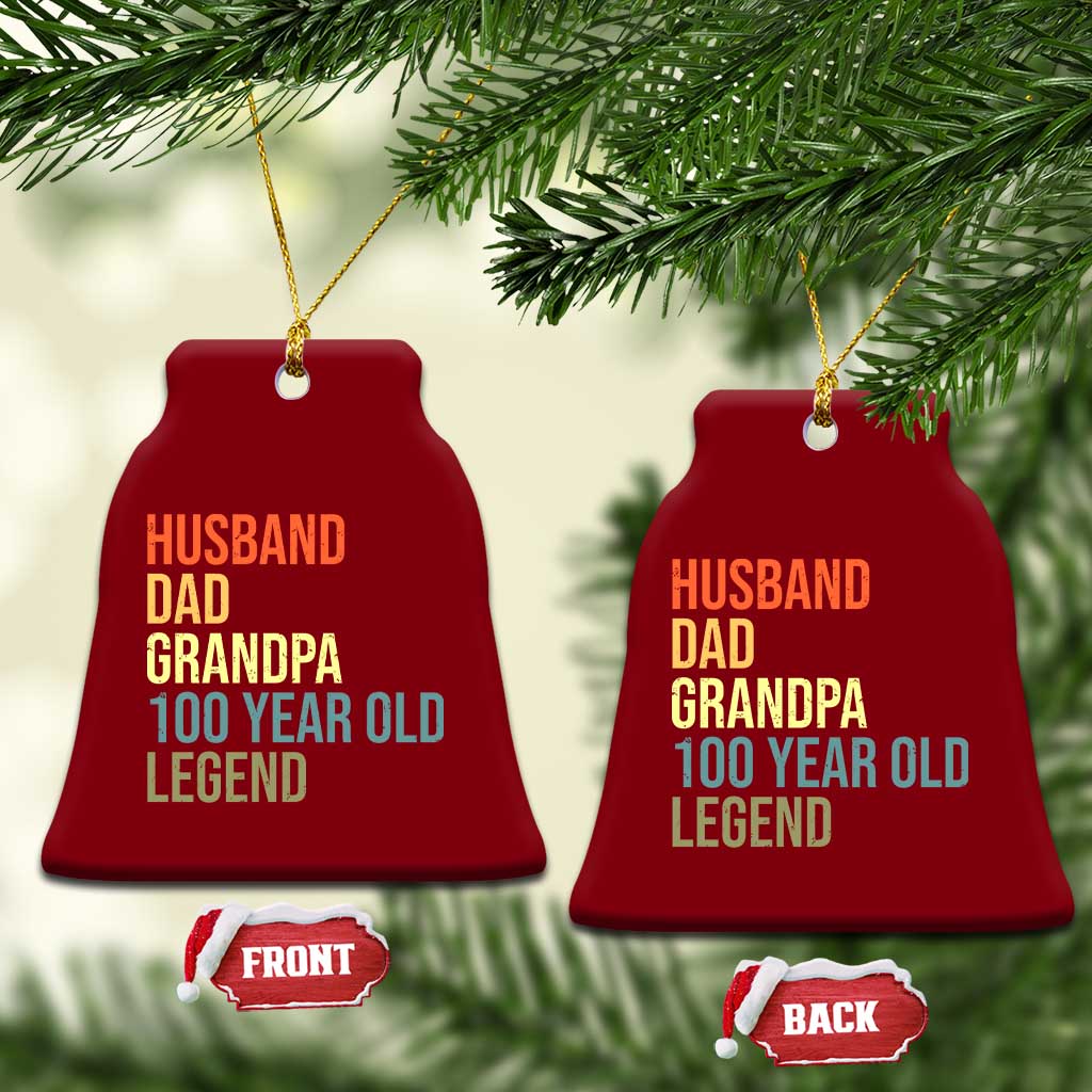 100th Birthday Ceramic Ornament Husband Dad Grandpa 100 Year Old Legend
