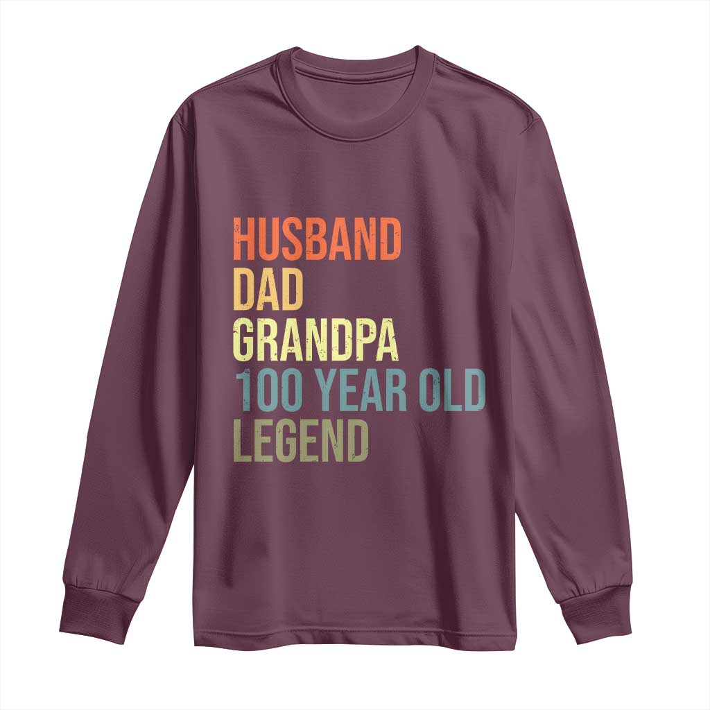 100th Birthday Long Sleeve Shirt Husband Dad Grandpa 100 Year Old Legend