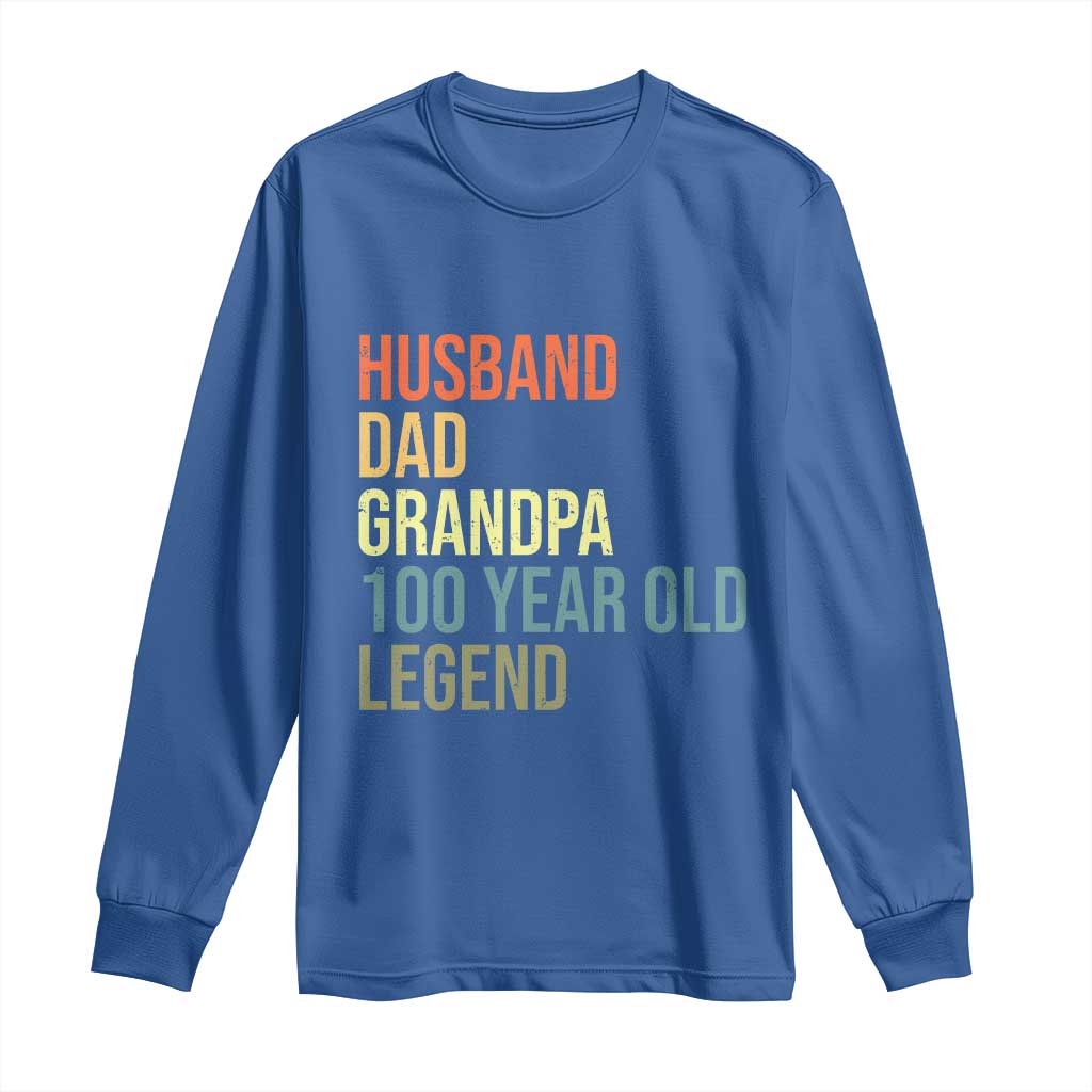 100th Birthday Long Sleeve Shirt Husband Dad Grandpa 100 Year Old Legend