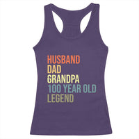 100th Birthday Racerback Tank Top Husband Dad Grandpa 100 Year Old Legend