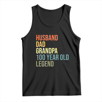 100th Birthday Tank Top Husband Dad Grandpa 100 Year Old Legend
