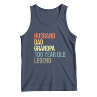 100th Birthday Tank Top Husband Dad Grandpa 100 Year Old Legend