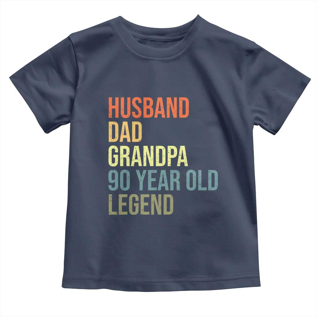 90th Birthday Toddler T Shirt Husband Dad Grandpa 90 Year Old Legend