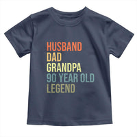 90th Birthday Toddler T Shirt Husband Dad Grandpa 90 Year Old Legend