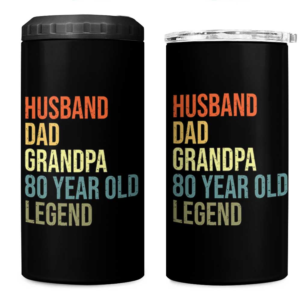 80th Birthday 4 in 1 Can Cooler Tumbler Husband Dad Grandpa 80 Year Old Legend