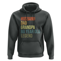 80th Birthday Hoodie Husband Dad Grandpa 80 Year Old Legend