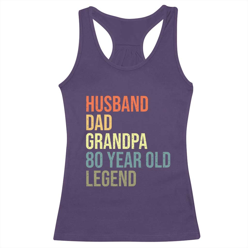 80th Birthday Racerback Tank Top Husband Dad Grandpa 80 Year Old Legend