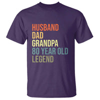 80th Birthday T Shirt Husband Dad Grandpa 80 Year Old Legend