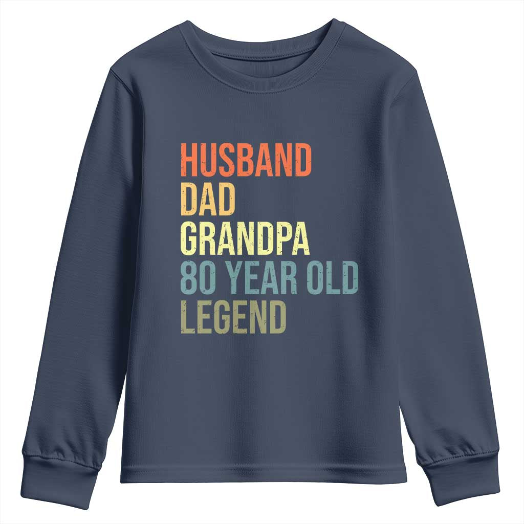 80th Birthday Youth Sweatshirt Husband Dad Grandpa 80 Year Old Legend