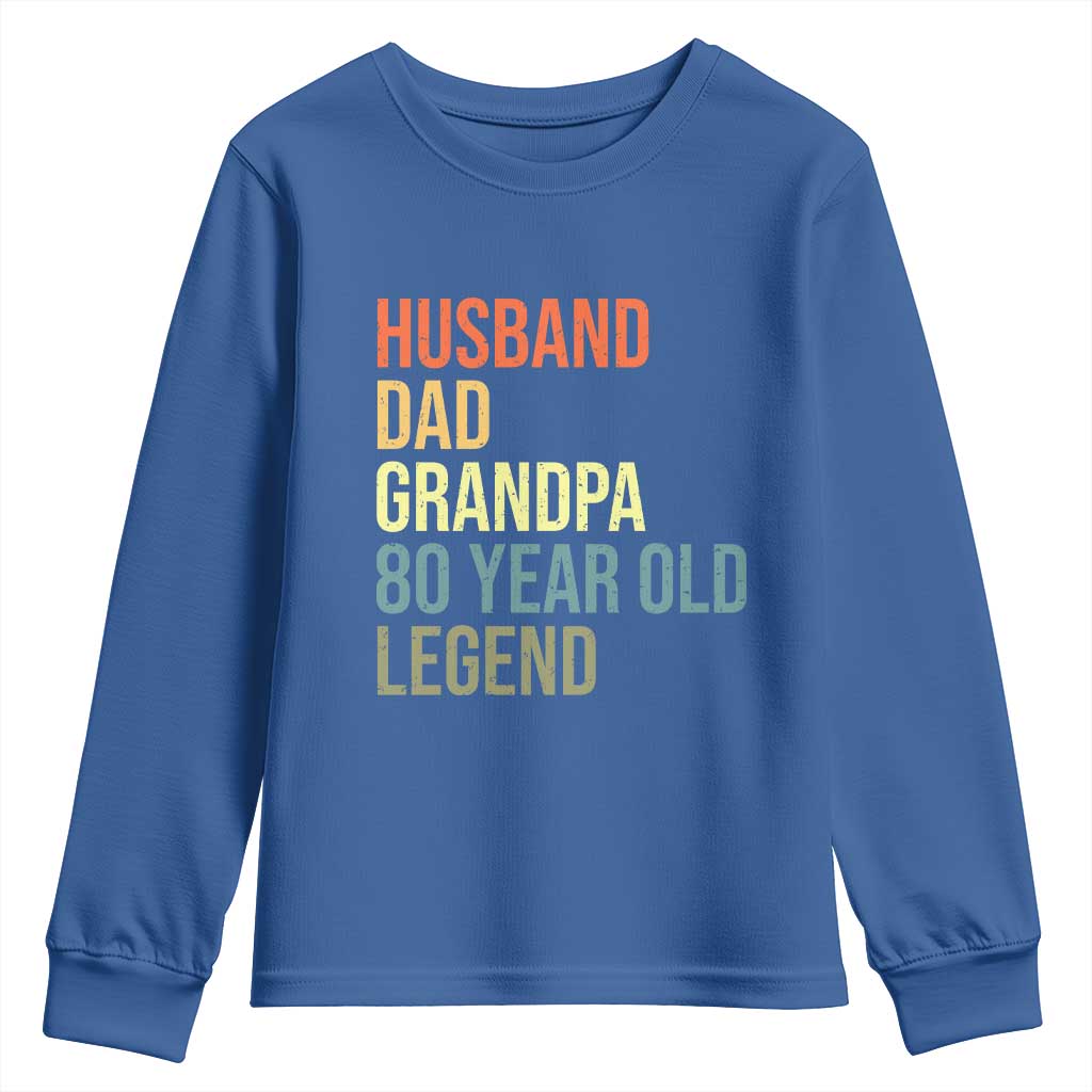80th Birthday Youth Sweatshirt Husband Dad Grandpa 80 Year Old Legend