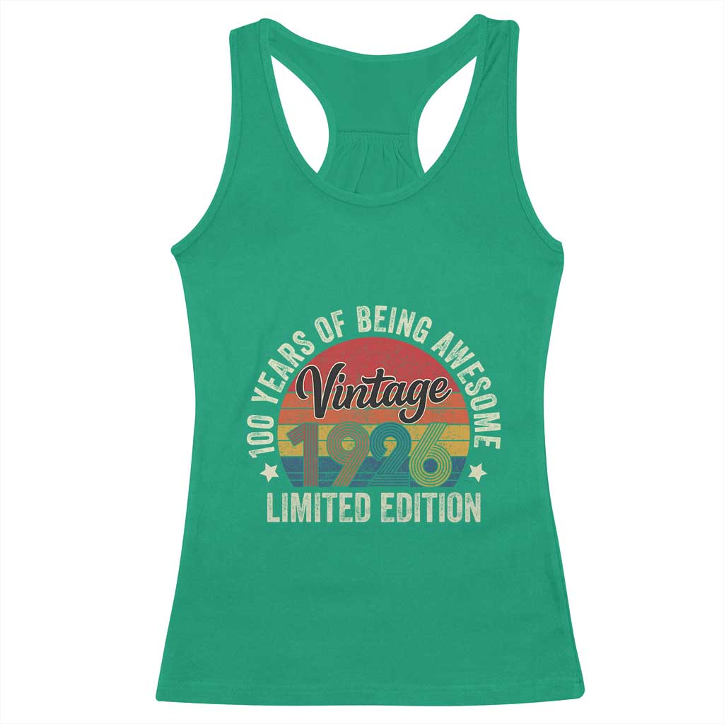 Funny 100th Birthday Racerback Tank Top Vintage 1926 Limited Edition 50 Year Old Bday Gifts