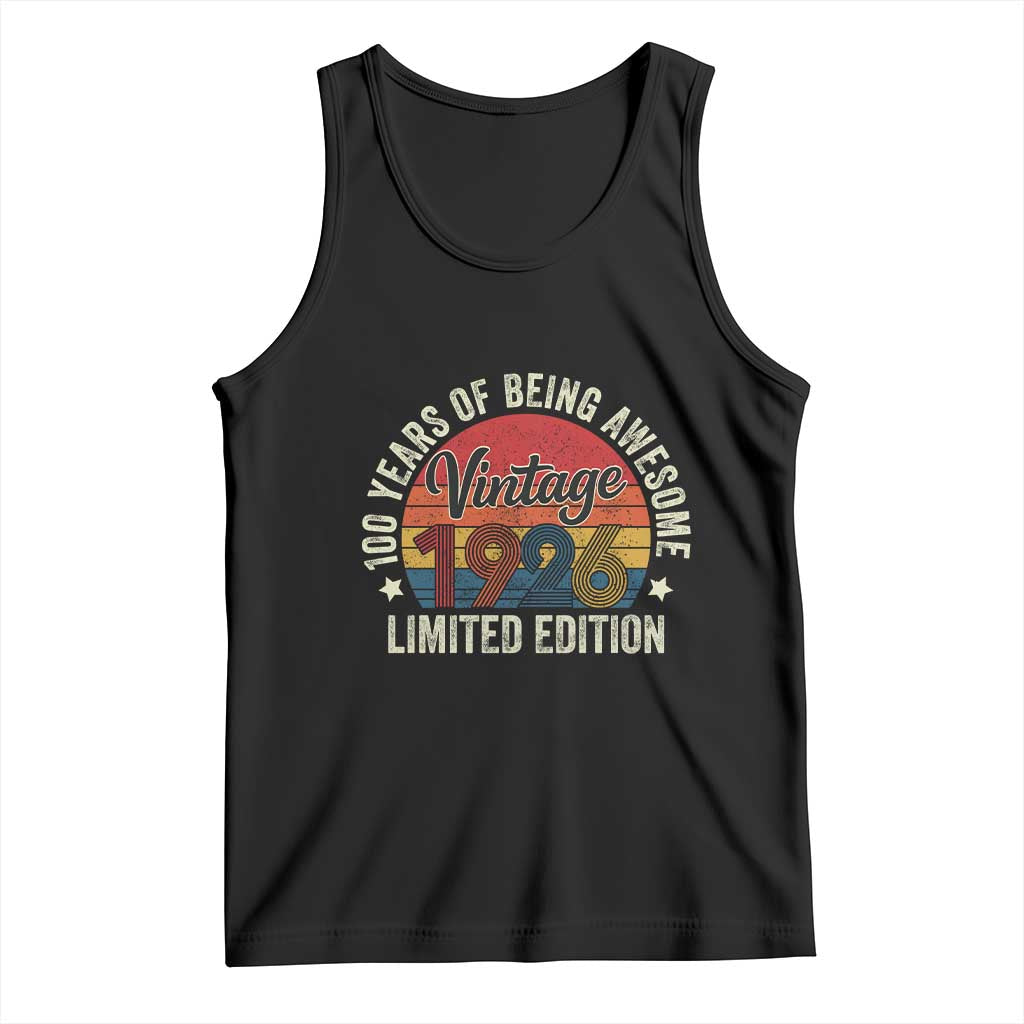 Funny 100th Birthday Tank Top Vintage 1926 Limited Edition 50 Year Old Bday Gifts