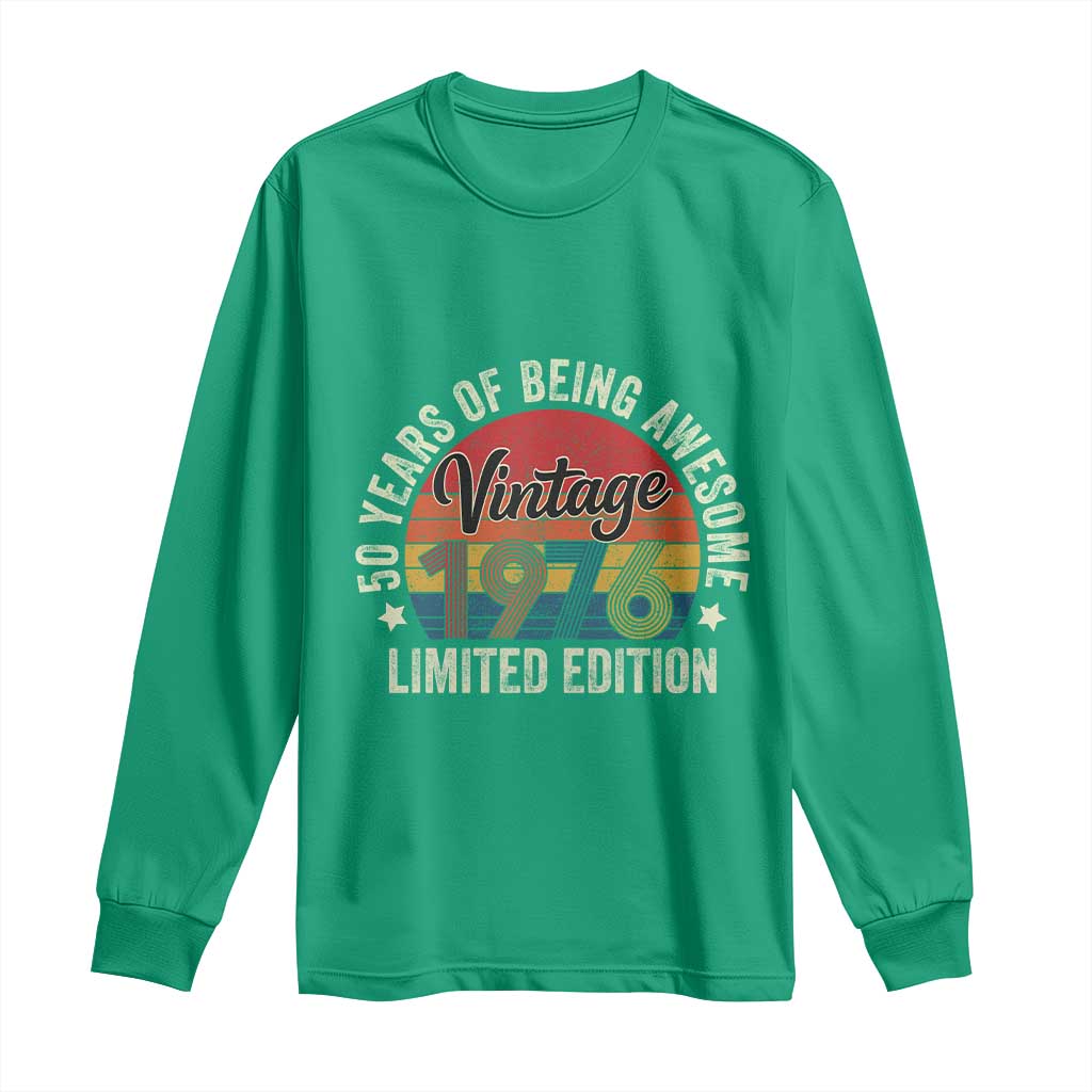 Funny 50th Birthday Long Sleeve Shirt Vintage 1976 Limited Edition 50 Year Old Bday Gifts