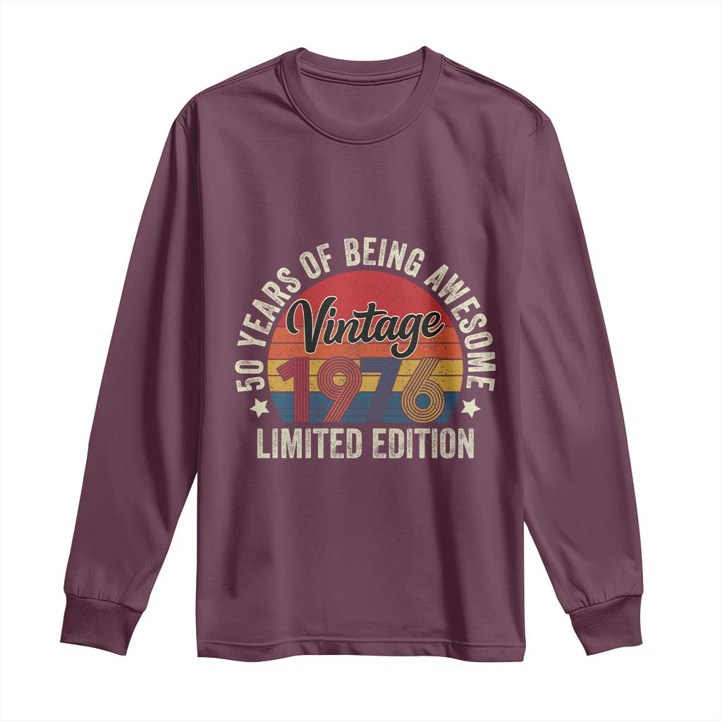 Funny 50th Birthday Long Sleeve Shirt Vintage 1976 Limited Edition 50 Year Old Bday Gifts