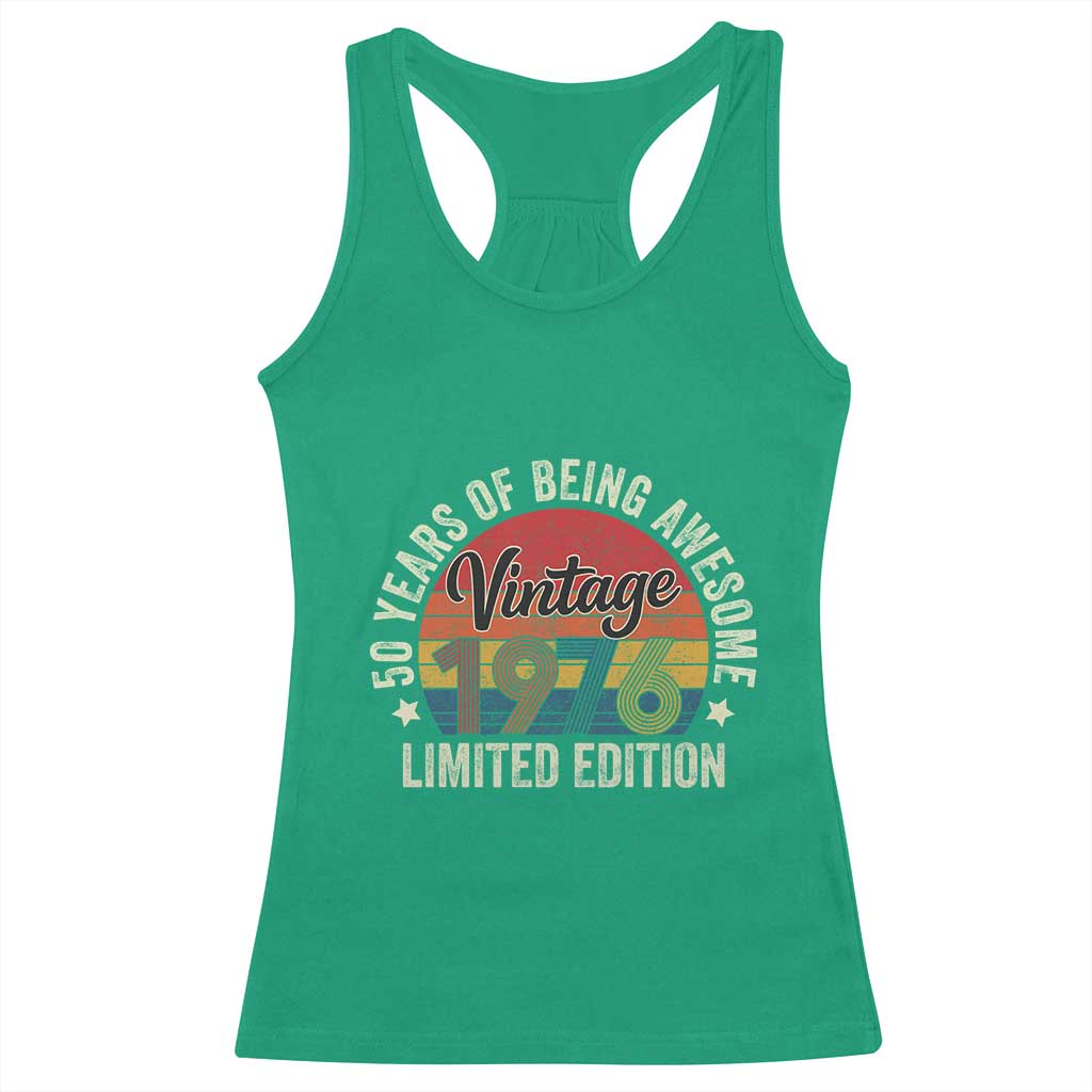 Funny 50th Birthday Racerback Tank Top Vintage 1976 Limited Edition 50 Year Old Bday Gifts