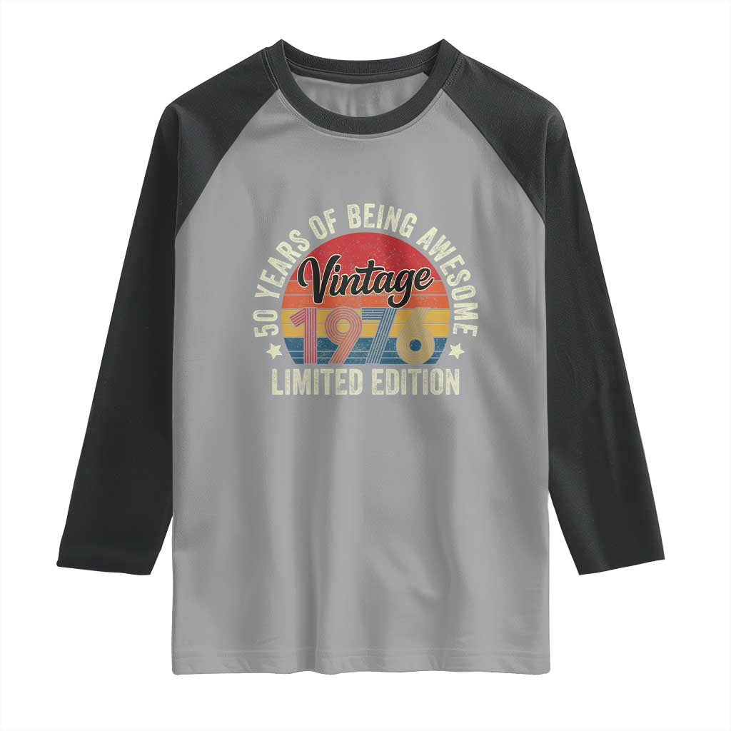 Funny 50th Birthday Raglan Shirt Vintage 1976 Limited Edition 50 Year Old Bday Gifts