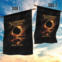 Solar Eclipse 2026 Garden Flag Hello Darkness 12 August 2026 Totality Gift
