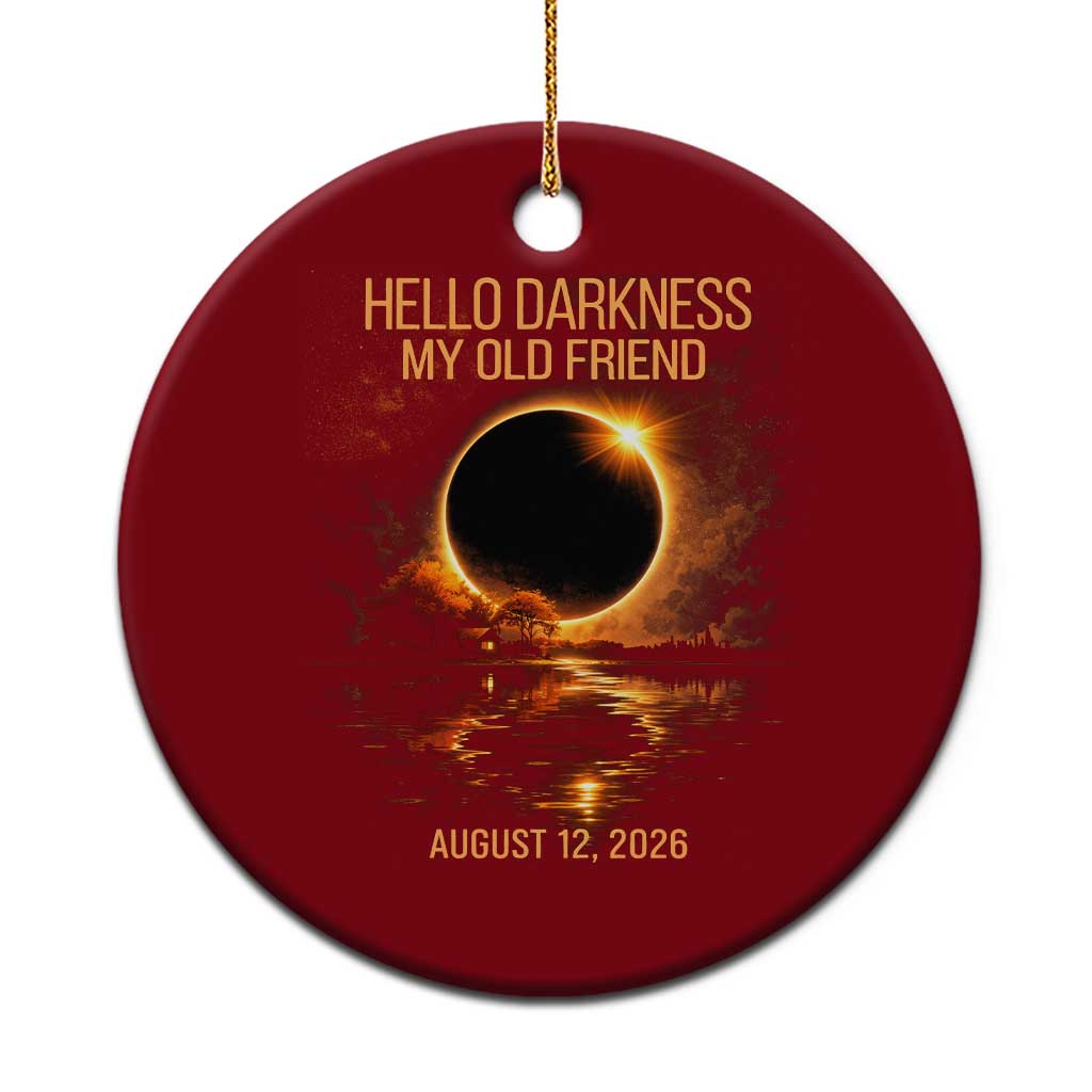 Solar Eclipse 2026 Ceramic Ornament Hello Darkness 12 August 2026 Totality Gift
