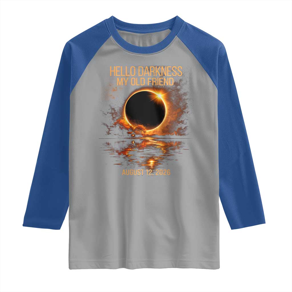 Solar Eclipse 2026 Raglan Shirt Hello Darkness 12 August 2026 Totality Gift