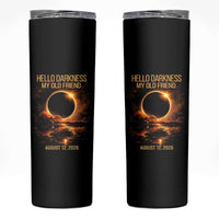 Solar Eclipse 2026 Skinny Tumbler Hello Darkness 12 August 2026 Totality Gift