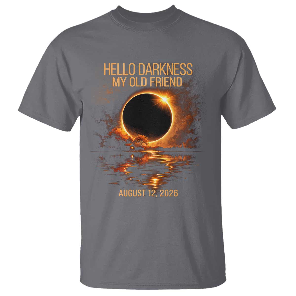 Solar Eclipse 2026 T Shirt Hello Darkness 12 August 2026 Totality Gift
