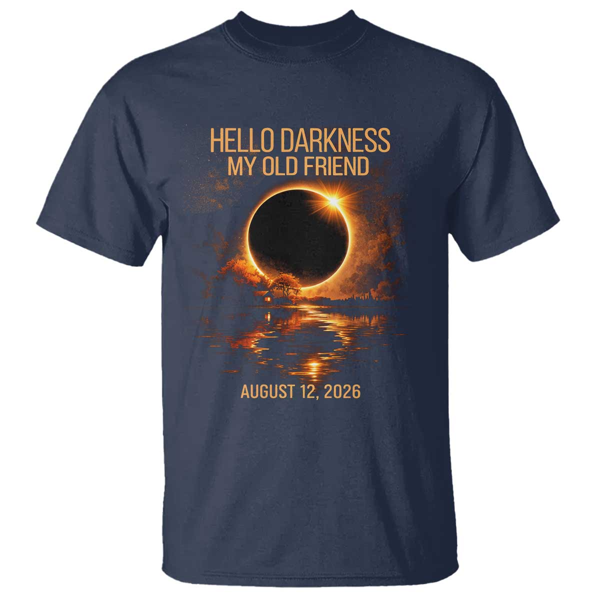 Solar Eclipse 2026 T Shirt Hello Darkness 12 August 2026 Totality Gift